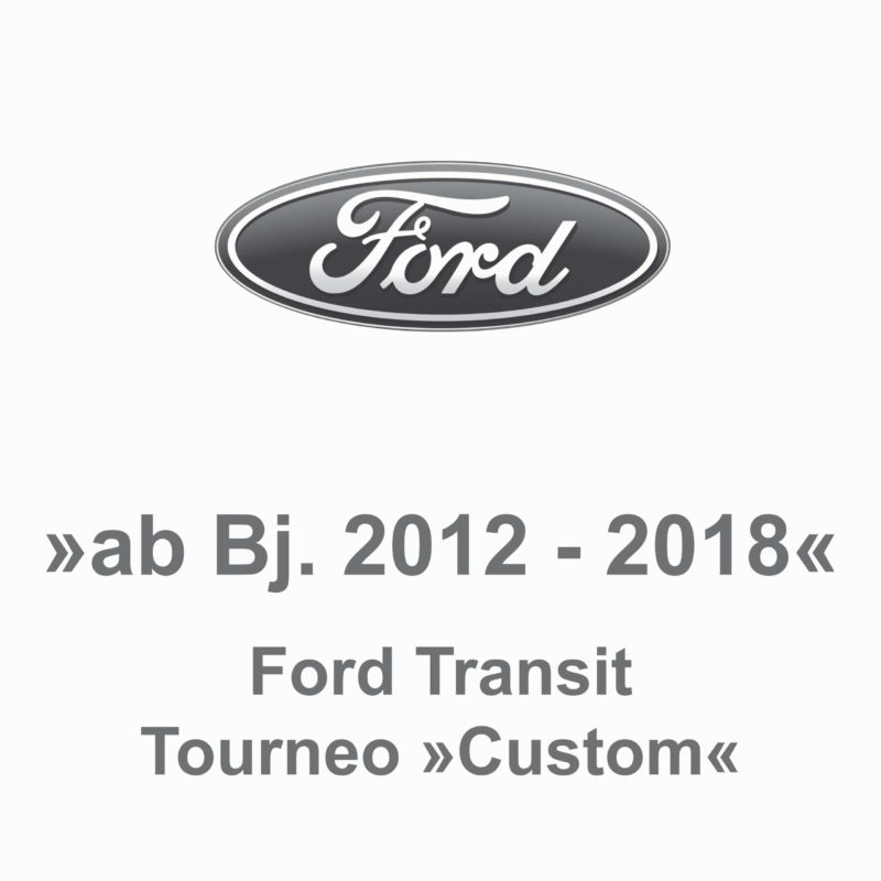 Transit/Tourneo - Custom from YOM 2012-2018