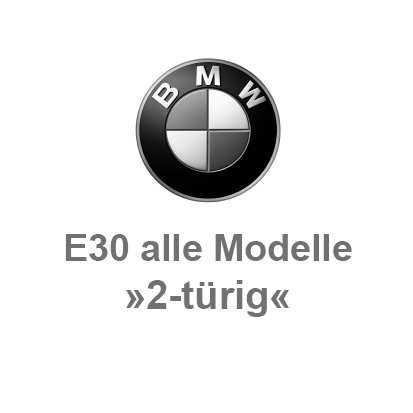 E30 alle Modelle »nur 2-türig«