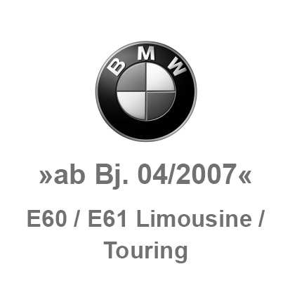 E60 / E61 Sedan / Touring / M5 »models from 04/2007«
