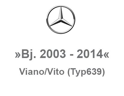 Mercedes Viano Vito Bj. 2003-2014