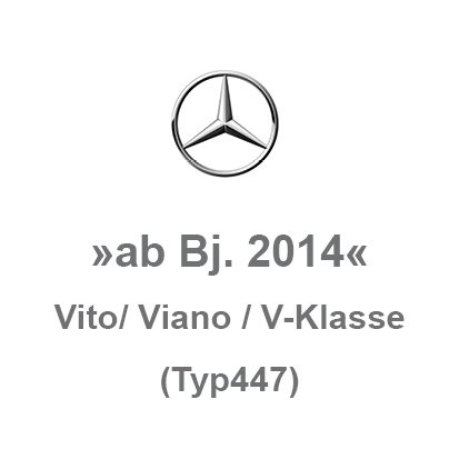 Vito/ Viano / V-Klasse (Typ447) ab Bj. 2014