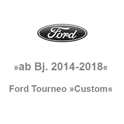 Ford Tourneo Custom ab Bj. 2014